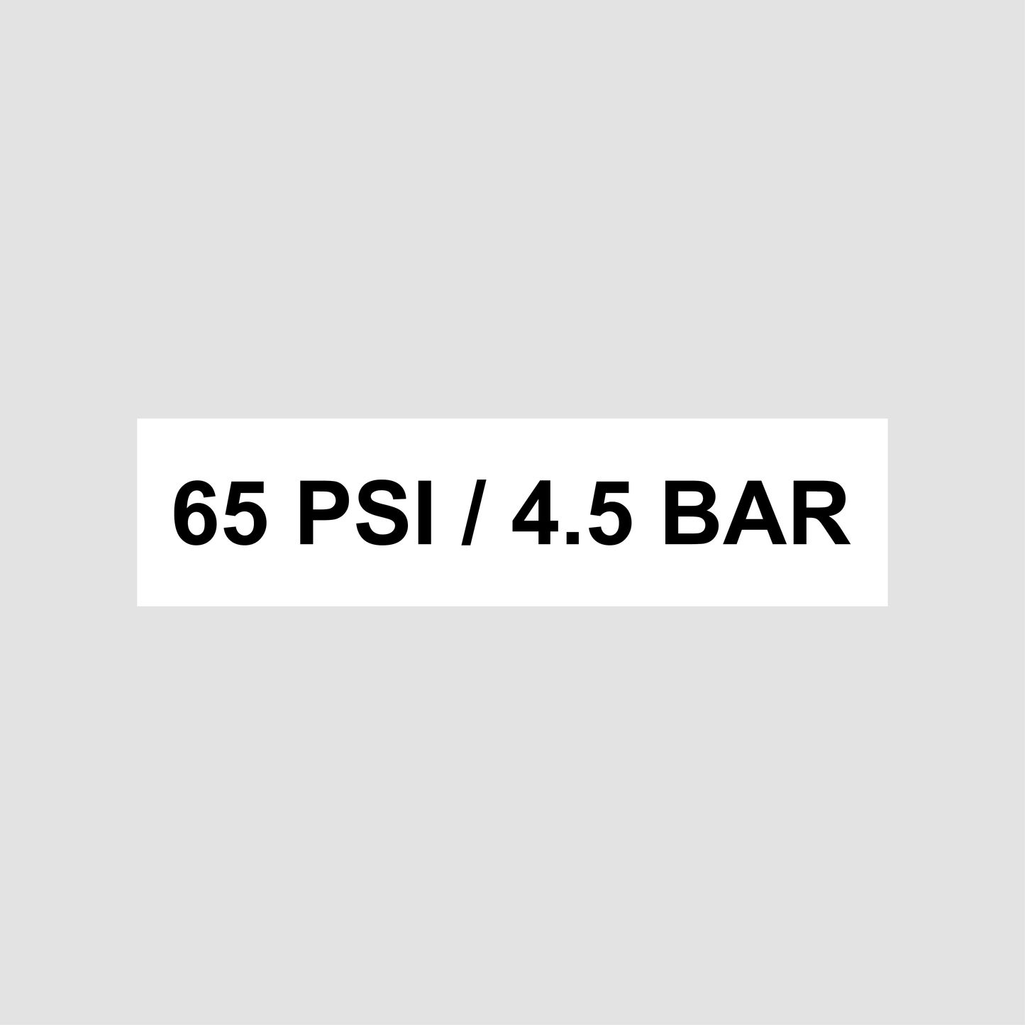 65 PSI / 4.5 BAR decal 82 x 20.5mm