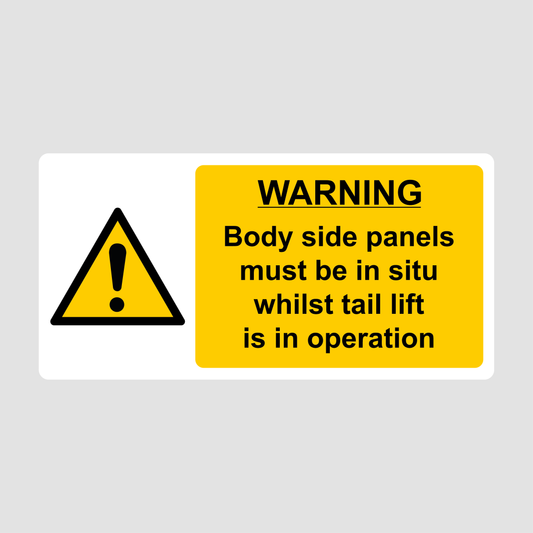 Warning Body Side Panels Must Be In Situ 155mm x 77mm