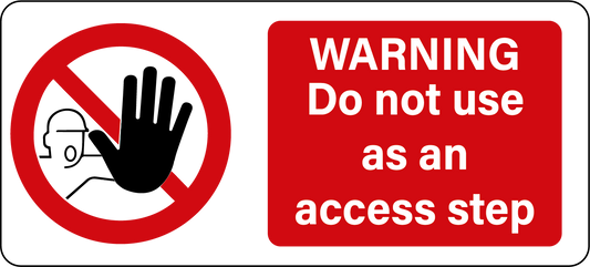 "Do not use as an access step" label 120x56mm